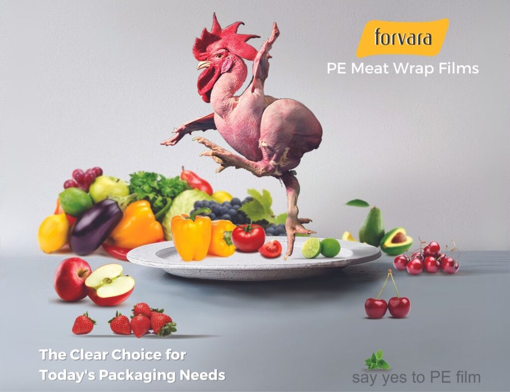 A Chicken around the Fruits & Vegetables. Forvara PE Meat Wrap Films. Say Yes to Polyethylene Based Films